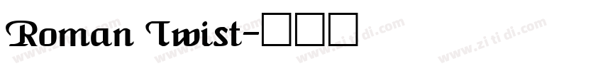 Roman Twist字体转换